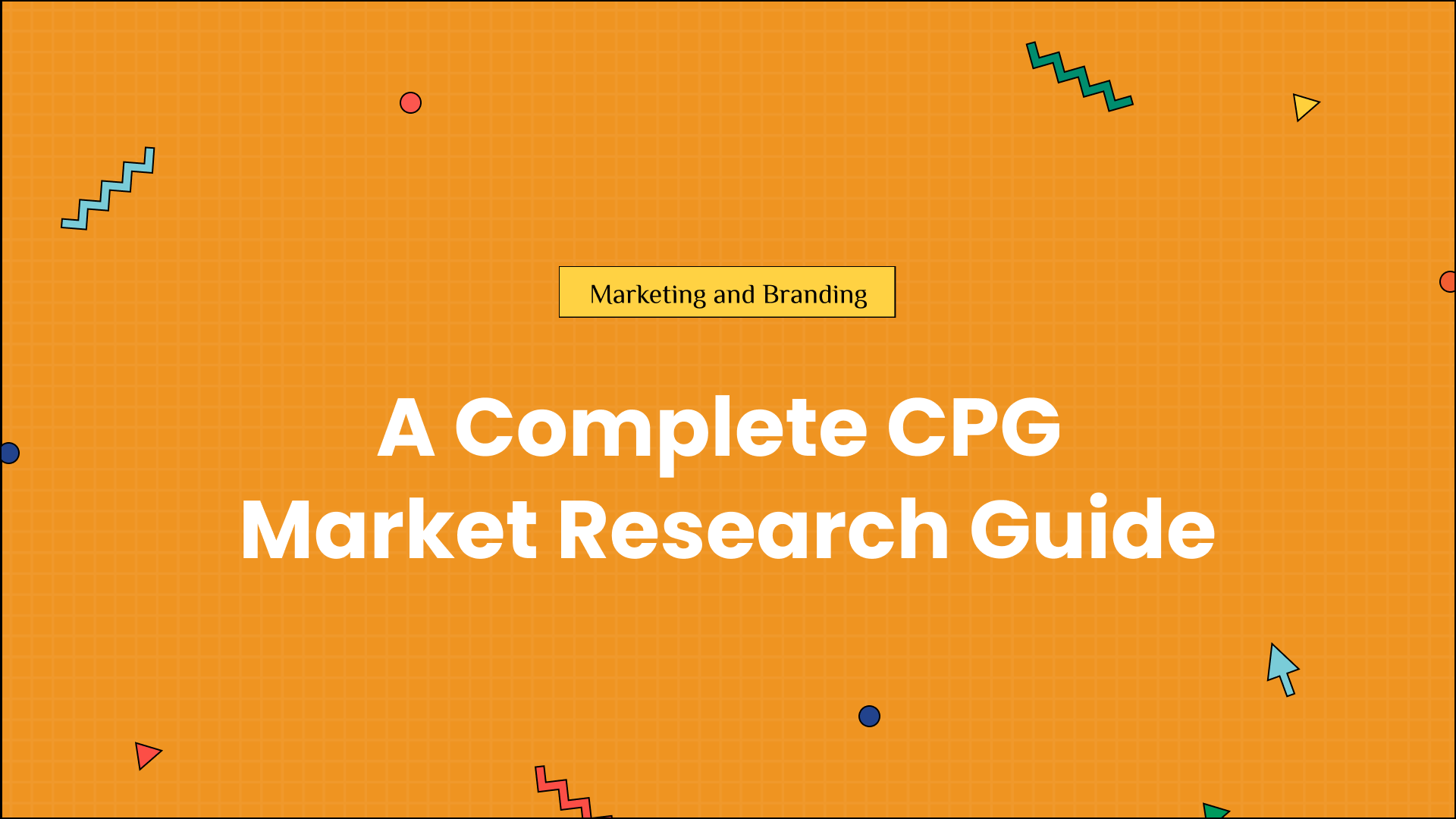 A Complete CPG Market Research Guide GoVisually
