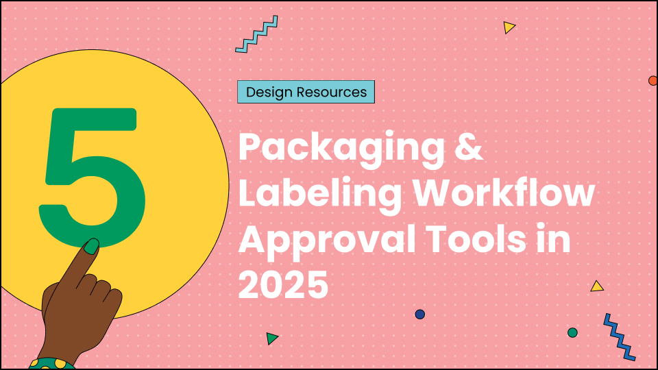 5 Best Packaging & Labeling Workflow Approval Tools in 2025 Introduction