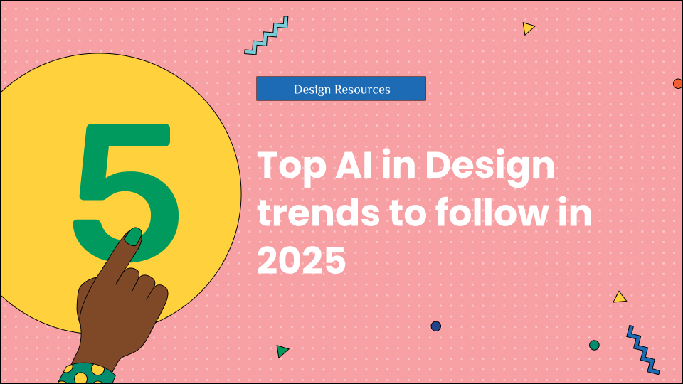 Top 5 AI in Design trends to follow in 2025